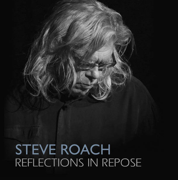 Steve Roach : Reflections In Repose (2xCD, Album)