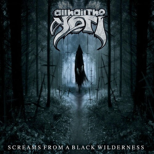 All Hail the Yeti - Screams from a Black Wilderness (CD)