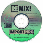 Various : Remix! Import/NRG Series Volume 6 (CD, Comp, Promo)