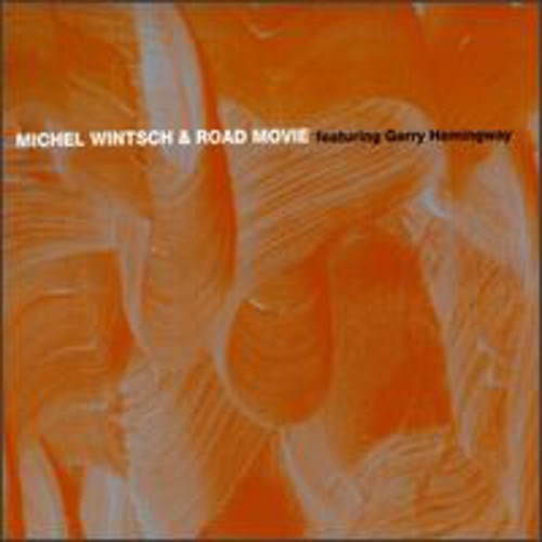 the album cover for Michel Wintsch/ Hemingway,Gerry - Road Movie