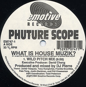 Phuture Scope : What Is House Muzik? / Touch Me Right (12")
