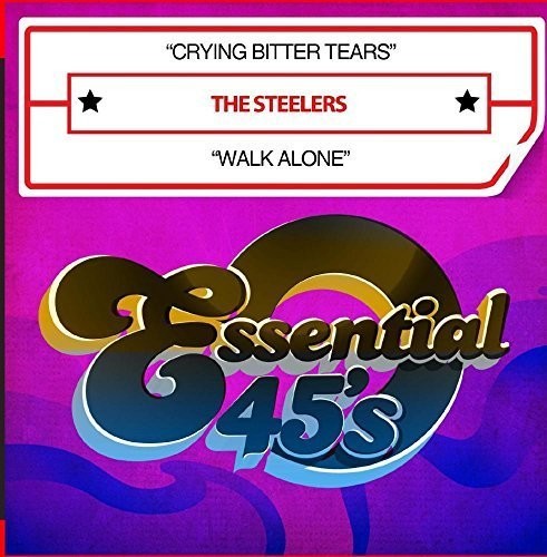 the album cover for Steelers - Crying Bitter Tears / Walk Alone