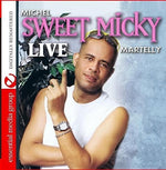 Michel Sweet Micky Martelly - Sweet Micky en vivo (CD)