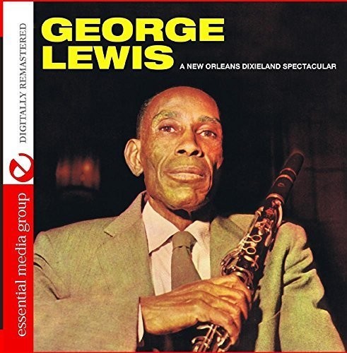 the album cover for George Lewis - A New Orleans Dixieland Spectacular