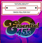 the album cover for L.J. Waiters - Natural Beauty / Since I Fell for You