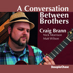 the album cover for Craig Brann - Conversation Between Brothers