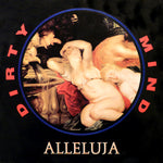Dirty Mind : Alleluja (12")