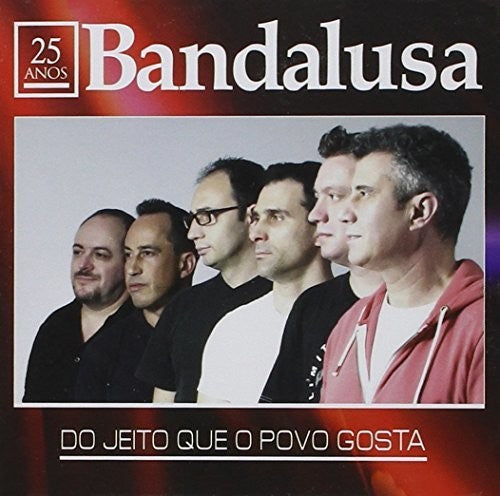 Bandalusa - Do Jeito Que O Povo Gosta (CD)