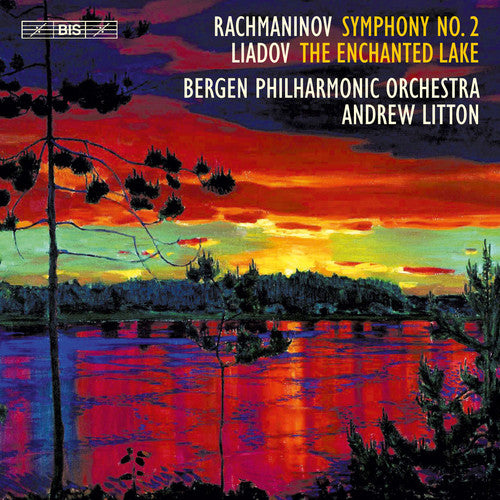 the album cover for Rachmaninov / Bergen Philharmonic Orchestra - Rachmaninov: Symphony No. 2 - Anatoly Liadov: The Enchanted Lake,Op. 62
