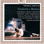 the album cover for Vaccaj / Almerares / Orchestra Filarmonica March - Vaccaj: Giulietta e Romeo