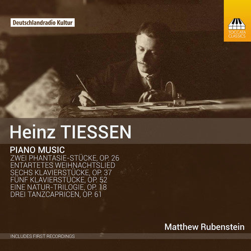 the album cover for Tiessen / Matthew Rubenstein - Heinz Tiessen: Piano Music