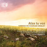 the album cover for Wesley / Choral Arts Society Of Washington Chambe - Lift Up Your Voice - Hymns of Charles Wesley