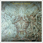 the album cover for Moody / Cappella Nova - Tavener Conducts Tavener
