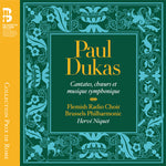 the album cover for Dukas / Fiset / Hunold / Santon-Jeffery / Aldrich - Paul Dukas: Cantatas & Symphonic Music