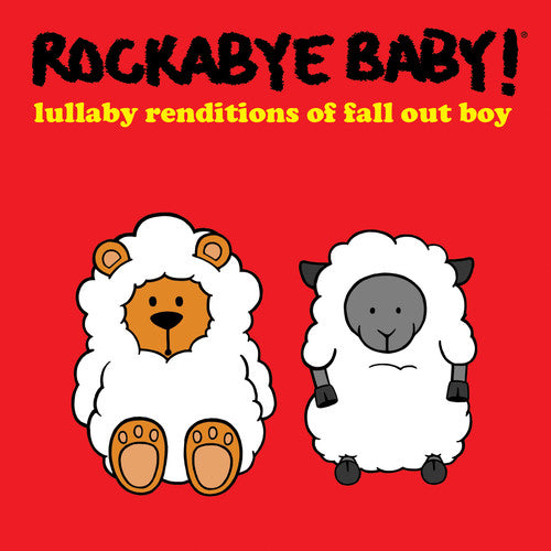 Rockabye Baby - Lullaby Renditions of Fall Out Boy (CD)