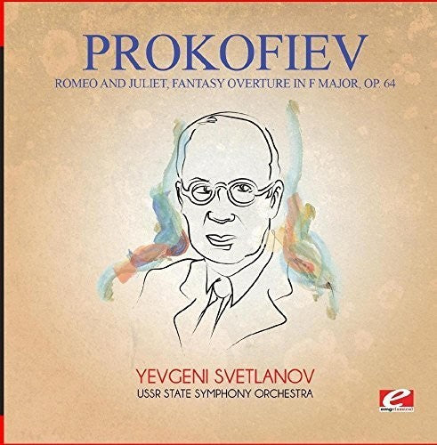 the album cover for USSR State Symphony Orchestra - Prokofiev: Romeo and Juliet, Fantasy Overture in F Major, Op. 64