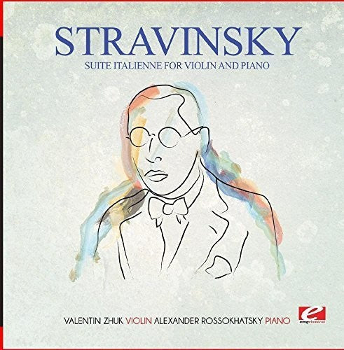 the album cover for Valentin Zhuk - Stravinsky: Suite Italienne For Violin And Piano (Incomplete) [Digitally Remastered]