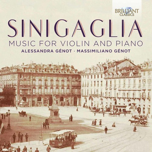 the album cover for Alessandra Génot - Sinigaglia: Music for Violin & Piano