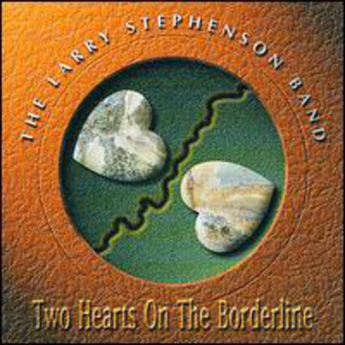 the album cover for Larry Stephenson - Two Hearts on a Borderline