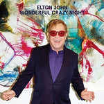 the album cover for Elton John - Wonderful Crazy Night [Deluxe Edition]