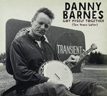 the album cover for Danny Barnes - Got Myself Together (Ten Years Later)
