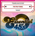 the album cover for The Tru-Tones - Tears in My Eyes / Magic