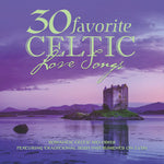 the album cover for 30 Favorite Celtic Love Songs / Various - 30 Favorite Celtic Love Songs