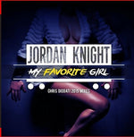 the album cover for Jordan Knight - My Favorite Girl (Chris Diodati 2015 Mixes)