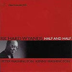 the album cover for Richard Wyands - Half and Half