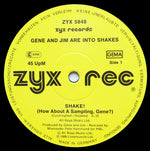 Gene And Jim Are Into Shakes : Shake! (12")