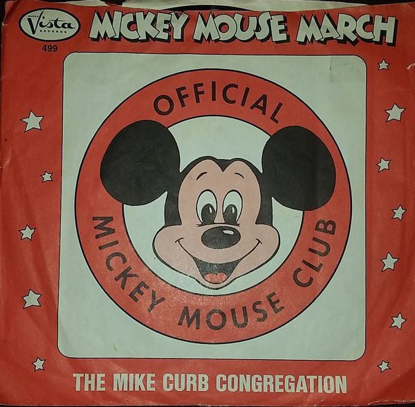 The Mike Curb Congregation* / Jimmie Dodd And The Mouseketeers : Mickey Mouse March (7", Single)