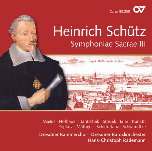 the album cover for Schutz / Mields / Dresdner Kammerchor - Schutz: Symphoniae Sacrae III, Vol. 12