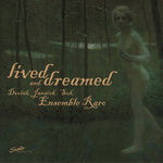 the album cover for Dvorak / Ensemble Raro - Lived & Dreamed