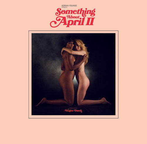 Adrian Younge Presents Venice Dawn - Something About April Part 2 (Vinyl)