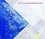 the album cover for Dan Weiss - Sixteen
