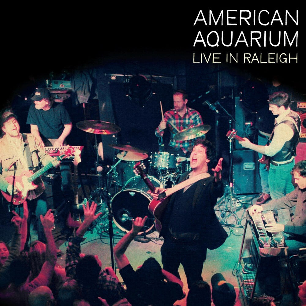 the album cover for American Aquarium - Live In Raleigh