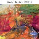 the album cover for Mario Dueñas - Beliefs