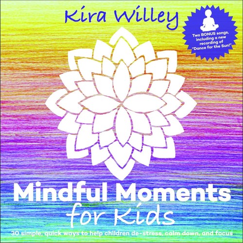 Kira Willey - Mindful Moments for Kids (CD)