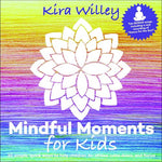 Kira Willey - Mindful Moments for Kids (CD)