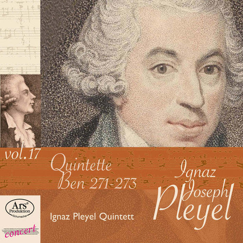 the album cover for Ignaz Pleyel Quintett - Pleyel: String Quintets, Ben. 271-273, Vol. 17