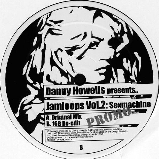 Danny Howells : Jamloops Vol.2: Sexmachine (12", Promo)