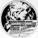Danny Howells : Jamloops Vol.2: Sexmachine (12", Promo)