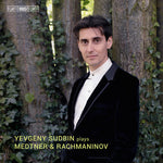 the album cover for Medtner / Sudbin - Yevgeny Sudbin Plays Medtner & Rachmaninov