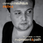 the album cover for Christoph Neuhaus - Present & Path
