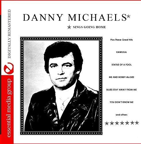 the album cover for Danny Michaels - Sings Goin' Home (Digitally Remastered)