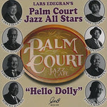 the album cover for Lars Edegran's Palm Court Jazz All Stars - Hello Dolly