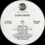 D-Influence* : Good 4 We (12", Promo)