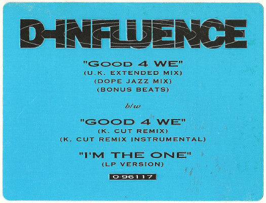 D-Influence* : Good 4 We (12", Promo)