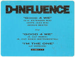 D-Influence* : Good 4 We (12", Promo)