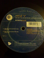 Royal 'T'* : Baby Don't Cha Leave Me This Way / Coming Back For More (12")